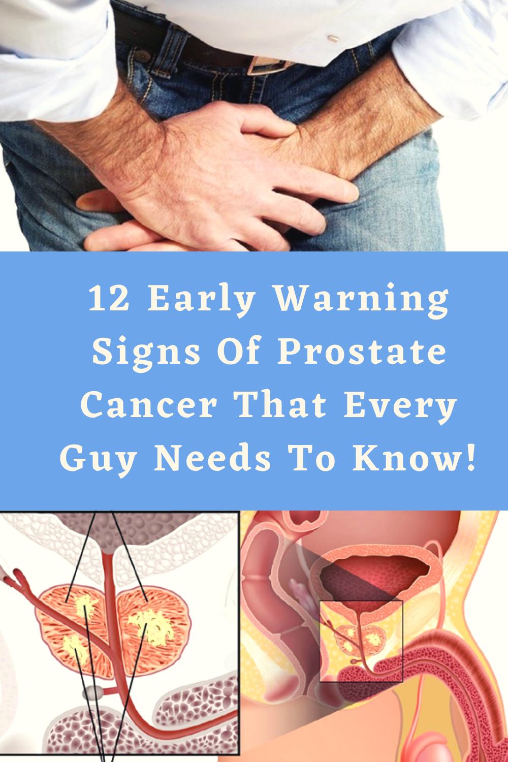 12 Early Warning Signs Of Prostate Cancer That Every Guy 